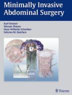 Minimally Invasive Abdominal Surgery edito da Thieme Publishing Group