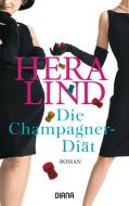 Die Champagner-Diät di Hera Lind edito da Diana Taschenbuch
