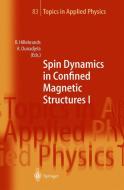 Spin Dynamics in Confined Magnetic Structures I di B. Hillebrands, K. Ounadjela, B. Hillebrand edito da Springer Berlin Heidelberg