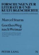 Goethes Weg nach Weimar di Marcel Sturm edito da Lang, Peter GmbH