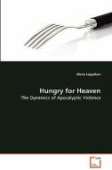 Hungry for Heaven di Maria Leppäkari edito da VDM Verlag Dr. Müller e.K.