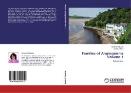 Families of Angiosperms Volume 1 di Minakshi Mahajan, Sumia Fatima edito da LAP Lambert Academic Publishing