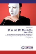 BP or not BP? That is the question di Heloise Lambert edito da LAP Lambert Academic Publishing