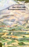 Das Glück des Orangenmädchens di Marius Hoffmann edito da Books on Demand