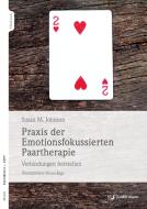 Praxis der Emotionsfokussierten Paartherapie di Sue Johnson edito da Junfermann Verlag