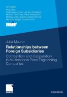 Relationships between foreign Subsidiaries di Julia Maurer edito da Gabler, Betriebswirt.-Vlg