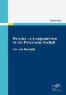 Relative Leistungsturniere in der Personalwirtschaft di Sabine Lutz edito da Diplomica Verlag