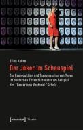 Der Joker im Schauspiel di Ellen Koban edito da Transcript Verlag