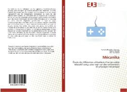 Mécanika di Francois Boucher-Genesse, Martin Riopel, Patrice Potvin edito da Editions universitaires europeennes EUE