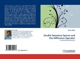 Double Sequence Spaces and the Difference Operator di BIPUL SARMA edito da LAP Lambert Academic Publishing