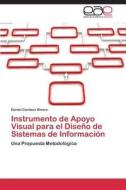 Instrumento de Apoyo Visual para el Diseño de Sistemas de Información di Daniel Cardozo Rivero edito da EAE
