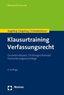 Klausurtraining Verfassungsrecht di Ino Augsberg, Steffen Augsberg, Thomas Schwabenbauer edito da Nomos Verlagsges.MBH + Co