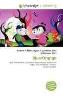 Blue/orange di #Miller,  Frederic P. Vandome,  Agnes F. Mcbrewster,  John edito da Vdm Publishing House