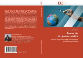 Économie des guerres civiles di Souleymane ABBA GANA edito da Editions universitaires europeennes EUE