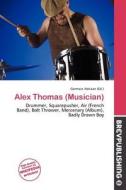 Alex Thomas (musician) edito da Brev Publishing