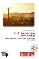 Otok, Pomeranian Voivodeship edito da Cede Publishing