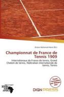 Championnat De France De Tennis 1909 edito da Dign Press