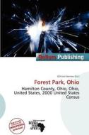 Forest Park, Ohio edito da Bellum Publishing