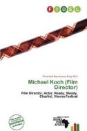 Michael Koch (film Director) edito da Fidel