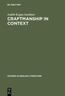 Craftmanship in Context di Judith Kegan Gardiner edito da De Gruyter Mouton