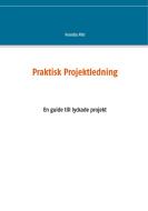 Praktisk Projektledning di Pernilla Pihl edito da Books on Demand