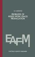 Problems of mixed mode crack propagation di E. E. Gdoutos edito da Springer Netherlands