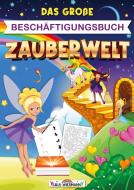 Das große Beschäftigungsbuch Zauberwelt di LernLux Verlag edito da Bookmundo