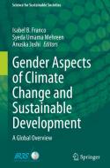 Gender Aspects of Climate Change and Sustainable Development edito da Springer Nature Singapore