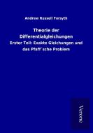 Theorie der Differentialgleichungen di Andrew Russell Forsyth edito da TP Verone Publishing
