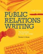 Public Relations Writing di Thomas H. Bivins edito da Mcgraw-hill Education - Europe