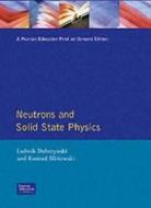 Neutrons Solid State Physics di Ludwik Dobrzynski, Konrad Blinowski, Malcolm Cooper edito da Pearson Education (us)