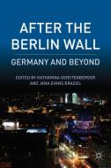 After the Berlin Wall edito da Palgrave Macmillan