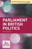 Parliament in British Politics di Philip Norton edito da Macmillan Education UK