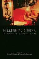 Millennial Cinema - Memory in Global Film di Amresh Sinha edito da Wallflower Press