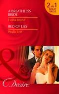 A Breathless Bride/ Bed Of Lies di Fiona Brand, Paula Roe edito da Harlequin (uk)
