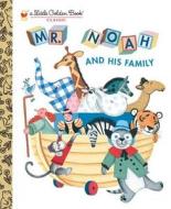 Mr Noah And His Family di Jane Werner edito da Random House Usa Inc
