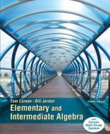 Elementary and Intermediate Algebra, Plus New Mymathlab with Pearson Etext -- Access Card Package di Tom Carson, Bill E. Jordan edito da Pearson