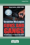 Guns and Gangs di Graeme McLagan edito da ReadHowYouWant