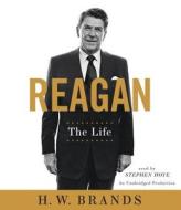 Reagan: The Life di H. W. Brands edito da Random House Audio Publishing Group