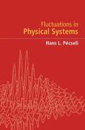 Fluctuations in Physical Systems di Hans L. Pécseli edito da Cambridge University Press