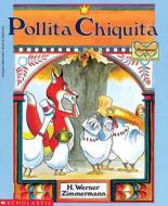 Pollita Chiquita (Spn) di Heinz Werner Zimmermann, H. Werner Zimmerman edito da Scholastic en Espanol