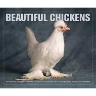Beautiful Chickens di Christie Aschwanden edito da Frances Lincoln Publishers Ltd