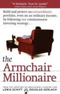 The Armchair Millionaire di Lewis Schiff, Douglas Gerlach edito da Fireside Books