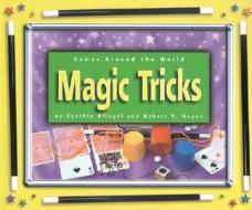 Magic Tricks di Cynthia Fitterer Klingel edito da Compass Point Books