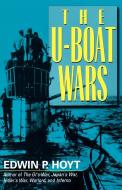 U-Boat Wars di Edwin Palmer Hoyt edito da Cooper Square Publishers