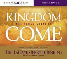 Kingdom Come di Dr Tim LaHaye, Jerry B Jenkins edito da Tyndale House Publishers