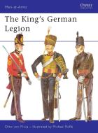 The King's German Legion di Otto von Pivka edito da Bloomsbury Publishing PLC