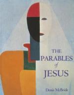 Parables of Jesus di Denis McBride edito da Redemptorist Publications