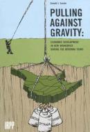 Pulling Against Gravity di Donald J. Savoie edito da The Institute for Research on Public Policy