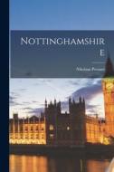 Nottinghamshire di Nikolaus Pevsner edito da LEGARE STREET PR